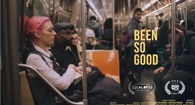 BEEN SO GOOD - poster